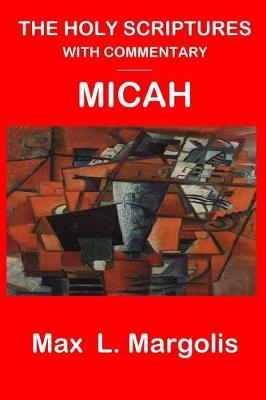 Book cover for The Holy Scriptures with Commentary - Micah