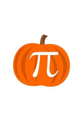 Book cover for Fun Math Pumpkin Pie Pi Pun Notebook