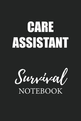 Book cover for Care Assistant Survival Notebook