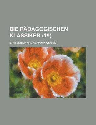 Book cover for Die Padagogischen Klassiker (19 )