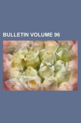 Cover of Bulletin Volume 96