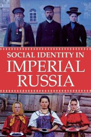 Cover of Social Identity in Imperial Russia