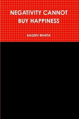 Book cover for Negativity Cannot Buy Happiness