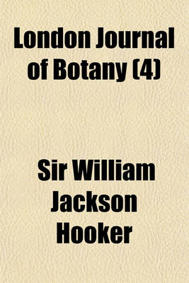 Book cover for London Journal of Botany (Volume 4)