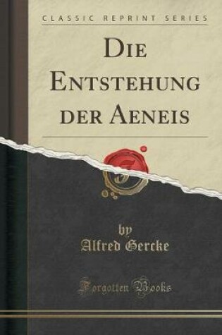 Cover of Die Entstehung Der Aeneis (Classic Reprint)