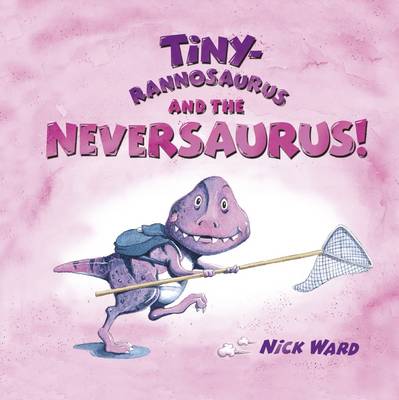 Book cover for Tinyrannosaurus and the Neversaurus