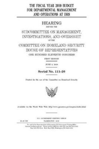 Cover of The fiscal year 2010 budget for departmental management at DHS