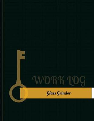 Cover of Glass Grinder Work Log