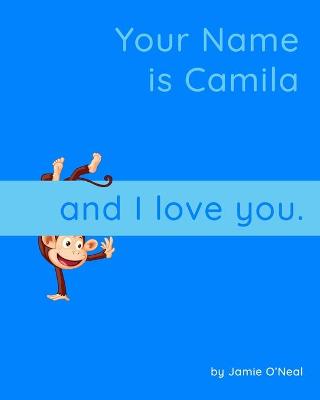 Book cover for Your Name is Camila and I Love You