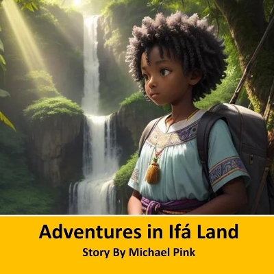 Book cover for Adventures in Ifá Land