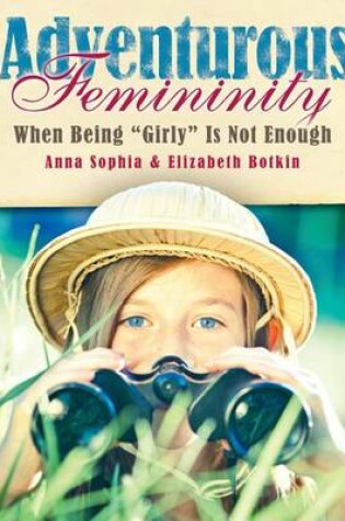 Cover of Adventurous Femininity