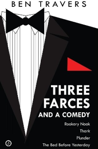 Cover of Three Farces and a Comedy