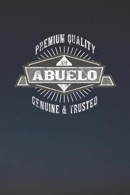 Book cover for Premium Quality No1 Abuelo Genuine & Trusted