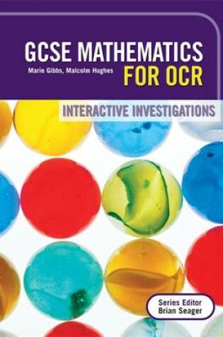 Cover of Interactive Investigations for OCR Linear GCSE Mathematics