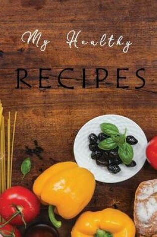 Cover of My Healthy Recipes