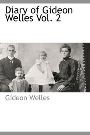 Cover of Diary of Gideon Welles Vol. 2