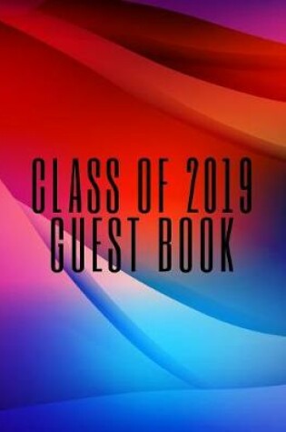 Cover of Class of 2019 Guest Book