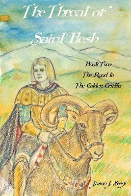 Book cover for The Threat of Saint Flesh