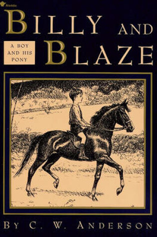 Cover of Billy and Blaze: A Boy and His Pony
