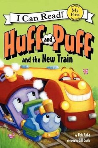 Cover of Huff and Puff and the New Train