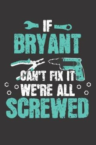 Cover of If BRYANT Can't Fix It
