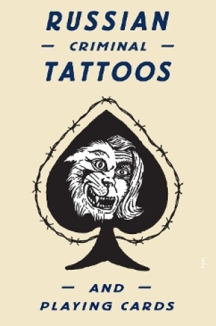 Cover of Russian Criminal Tattoos and Playing Cards