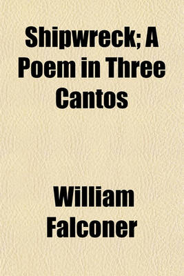 Book cover for Shipwreck; A Poem in Three Cantos