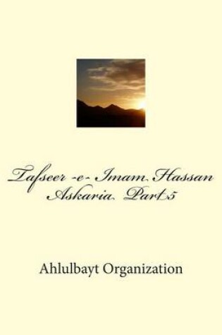 Cover of Tafseer -E- Imam Hassan Askaria Part5