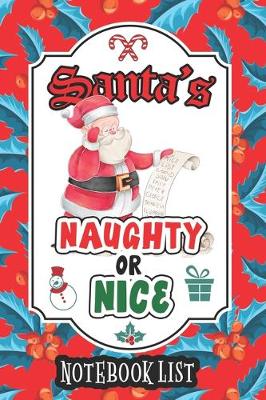 Book cover for Santa's Naughty or Nice Notebook List