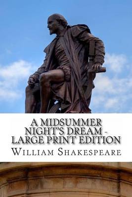 Book cover for A Midsummer Night's Dream - Large Print Edition