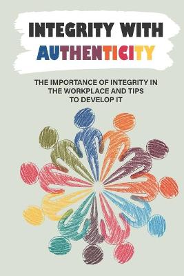 Book cover for Integrity With Authenticity