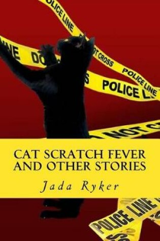 Cover of Cat Scratch Fever and Other Stories