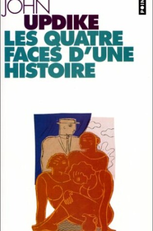 Cover of Quatre Faces D'Une Histoire(les)
