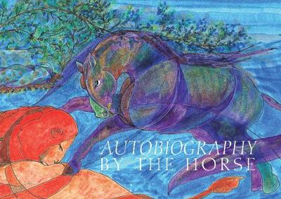 Book cover for Autobiography by the Horse