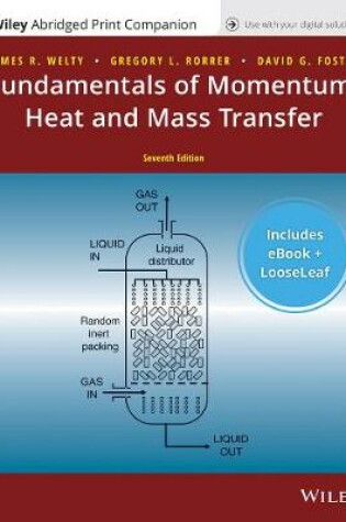 Cover of Fundamentals of Momentum, Heat and Mass Transfer, Seventh Edition, Abridged Print Companion with Wiley E-text Reg Card Set