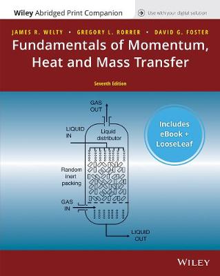 Book cover for Fundamentals of Momentum, Heat and Mass Transfer, Seventh Edition, Abridged Print Companion with Wiley E-text Reg Card Set