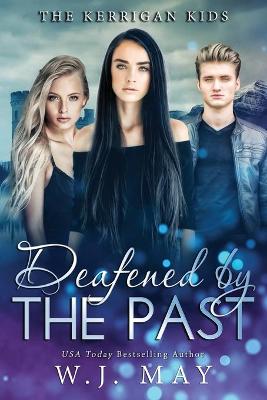 Book cover for Deafened By The Past