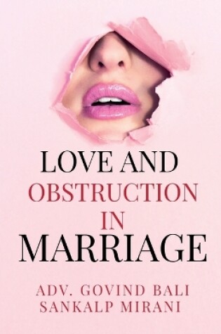 Cover of Love and obstruction in marriage