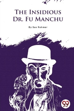 Cover of The Insidious Dr.Fu-Manchu