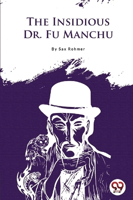 Book cover for The Insidious Dr.Fu-Manchu