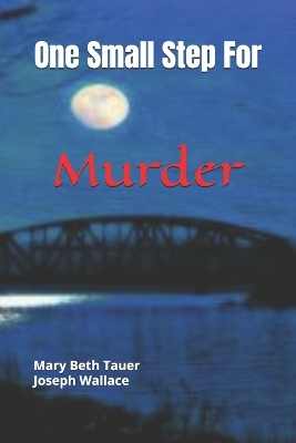 Book cover for One Small Step For Murder