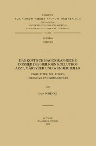 Cover of Das koptisch hagiographische Dossier des Heiligen Kolluthos