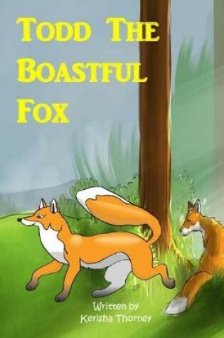 Cover of Todd the boastful fox