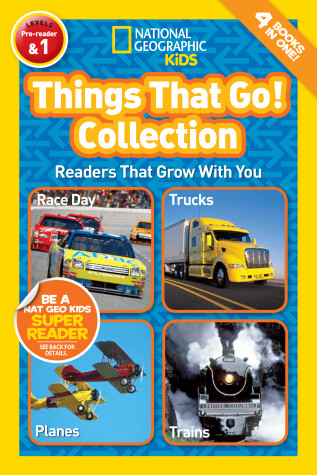 Cover of National Geographic Readers: Things That Go Collection