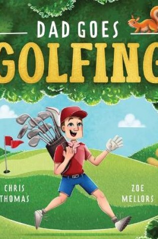 Cover of Dad Goes Golfing