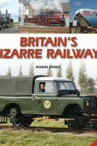 Cover of Britain's Bizarre Railways