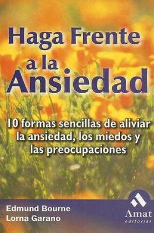 Cover of Haga Frente a la Ansiedad