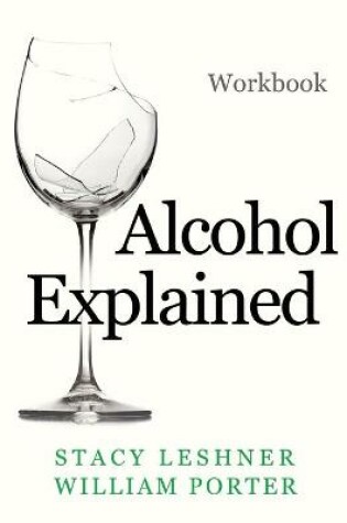 Cover of Alcohol Explained Workbook