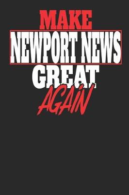 Book cover for Make Newport News Great Again