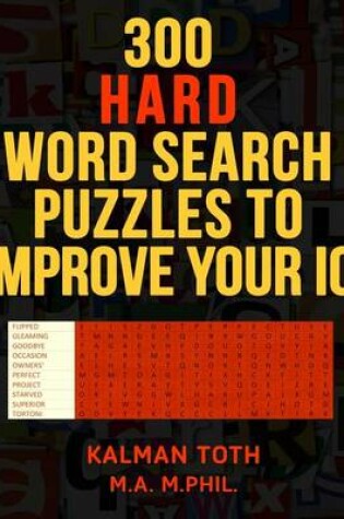 Cover of 300 Hard Word Search Puzzles to Improve Your IQ